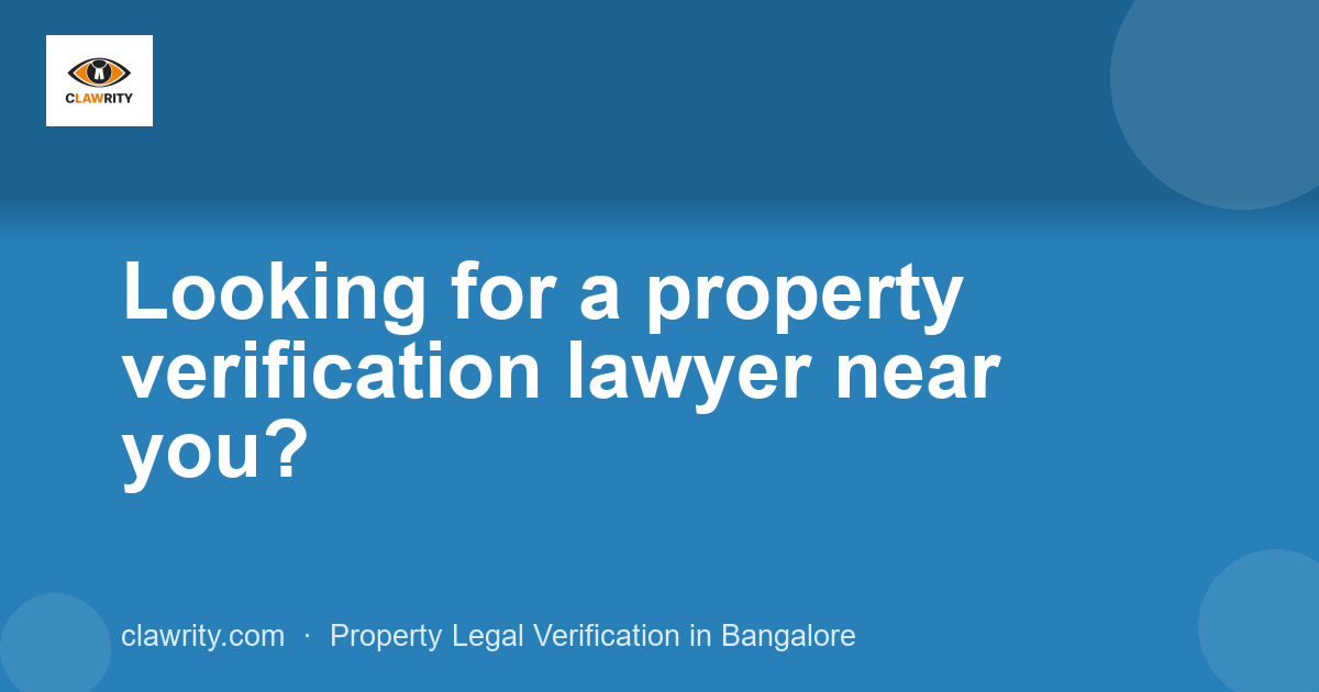 Looking for a property verification lawyer near you?