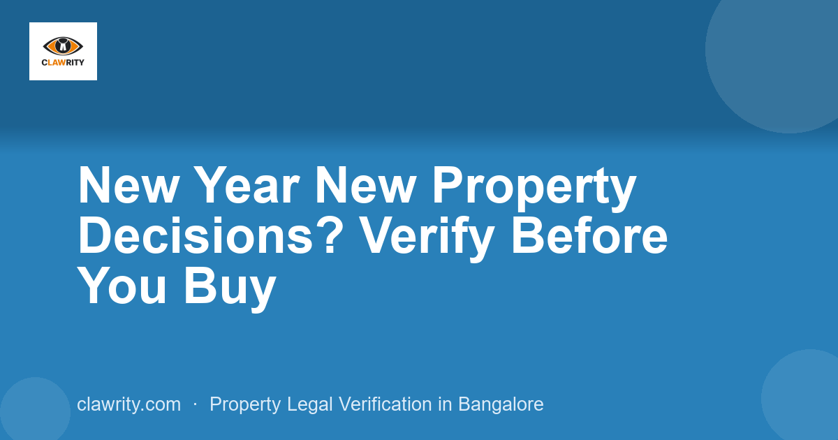 New Year New Property Decisions? Verify Before You Buy
