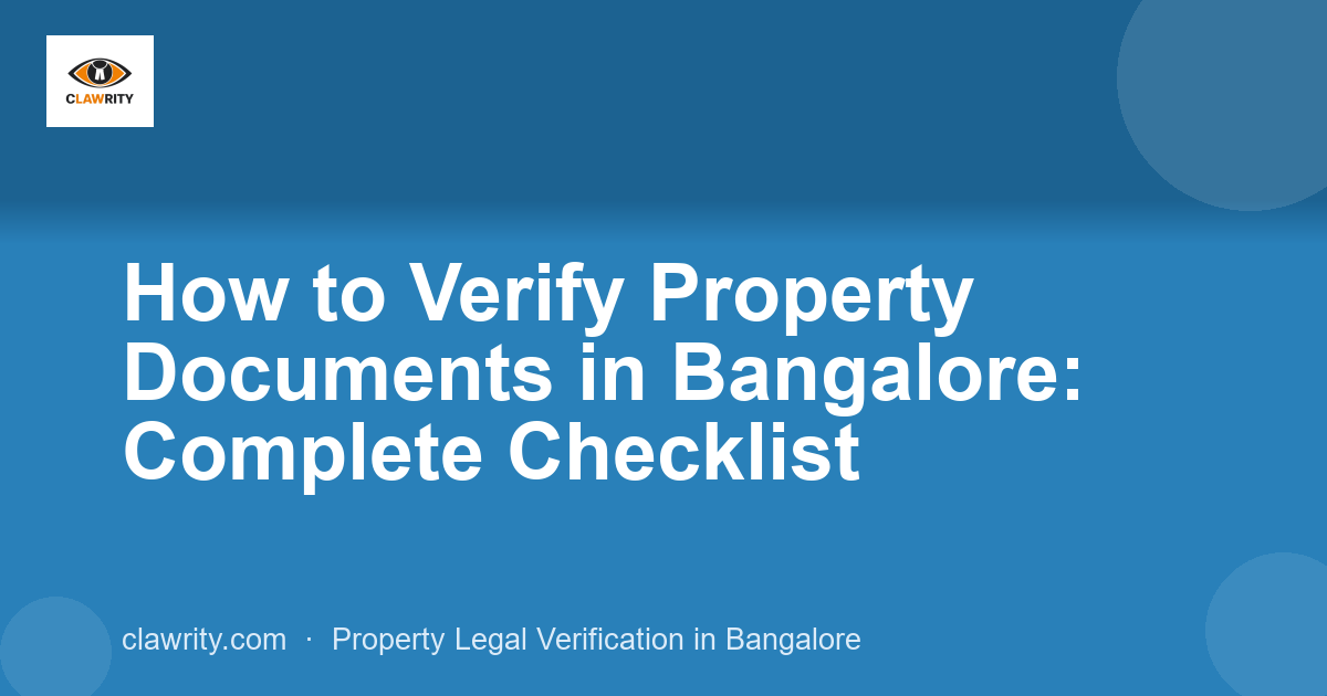 How to Verify Property Documents in Bangalore: Complete Checklist