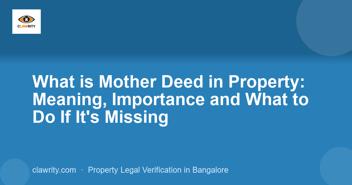What is Mother Deed in Property: Meaning, Importance and What to Do If It's Missing