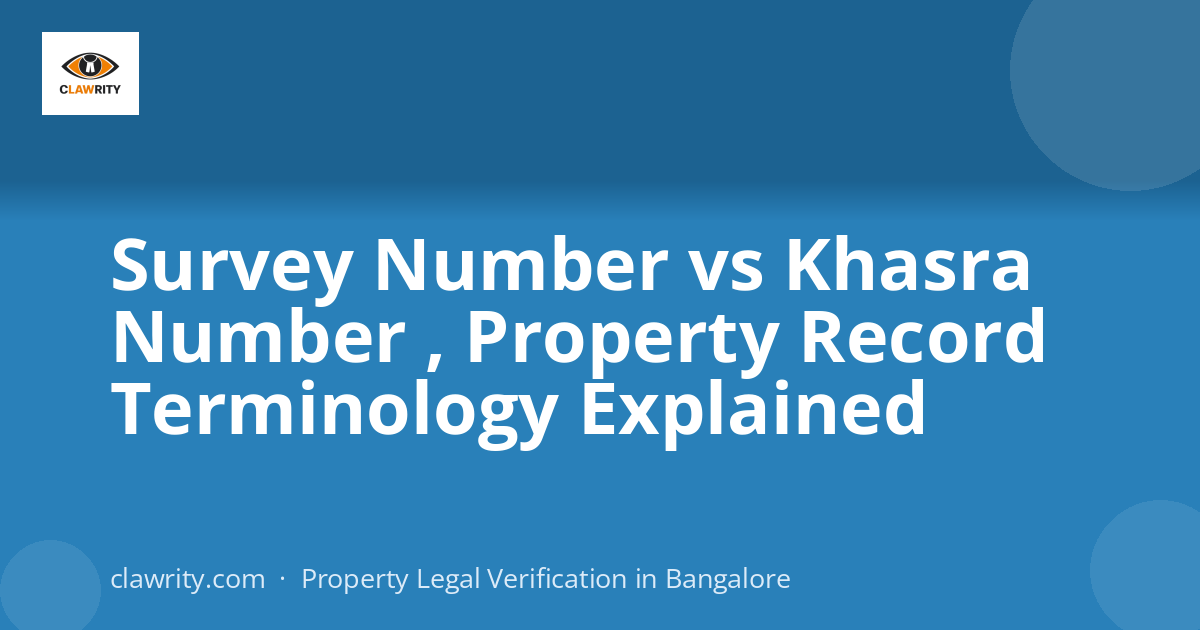 Survey Number vs Khasra Number , Property Record Terminology Explained