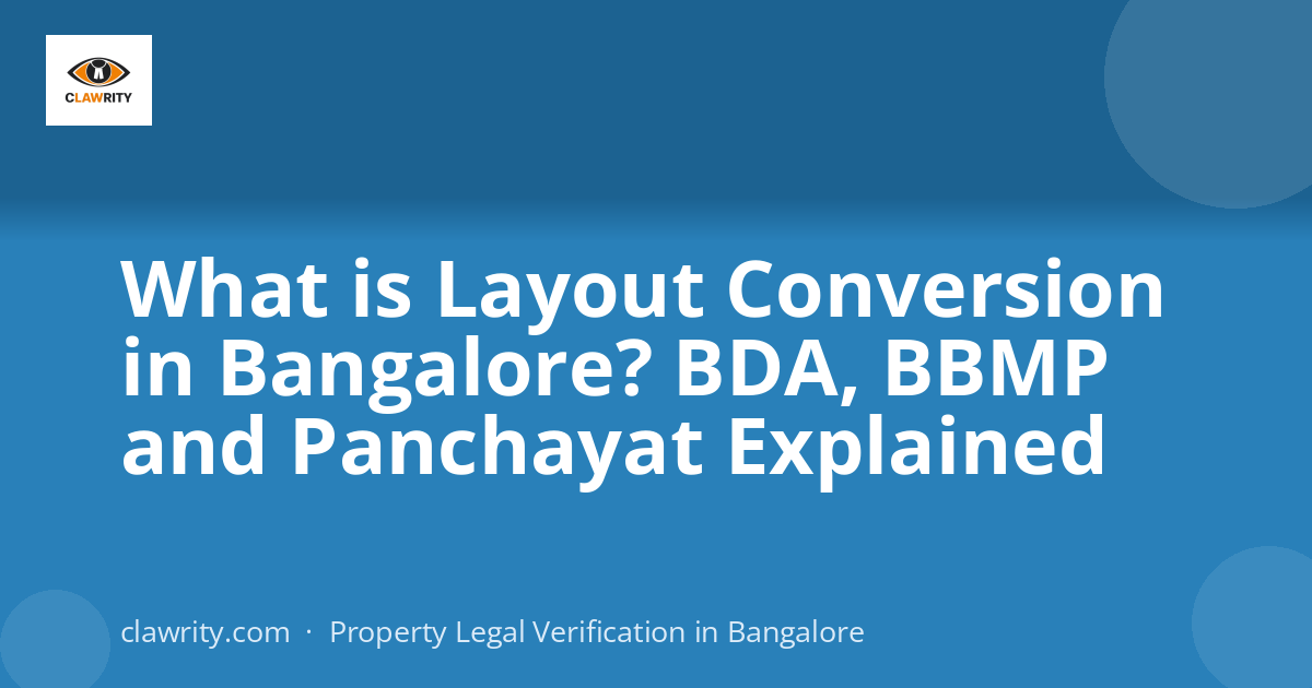 What is Layout Conversion in Bangalore? BDA, BBMP and Panchayat Explained
