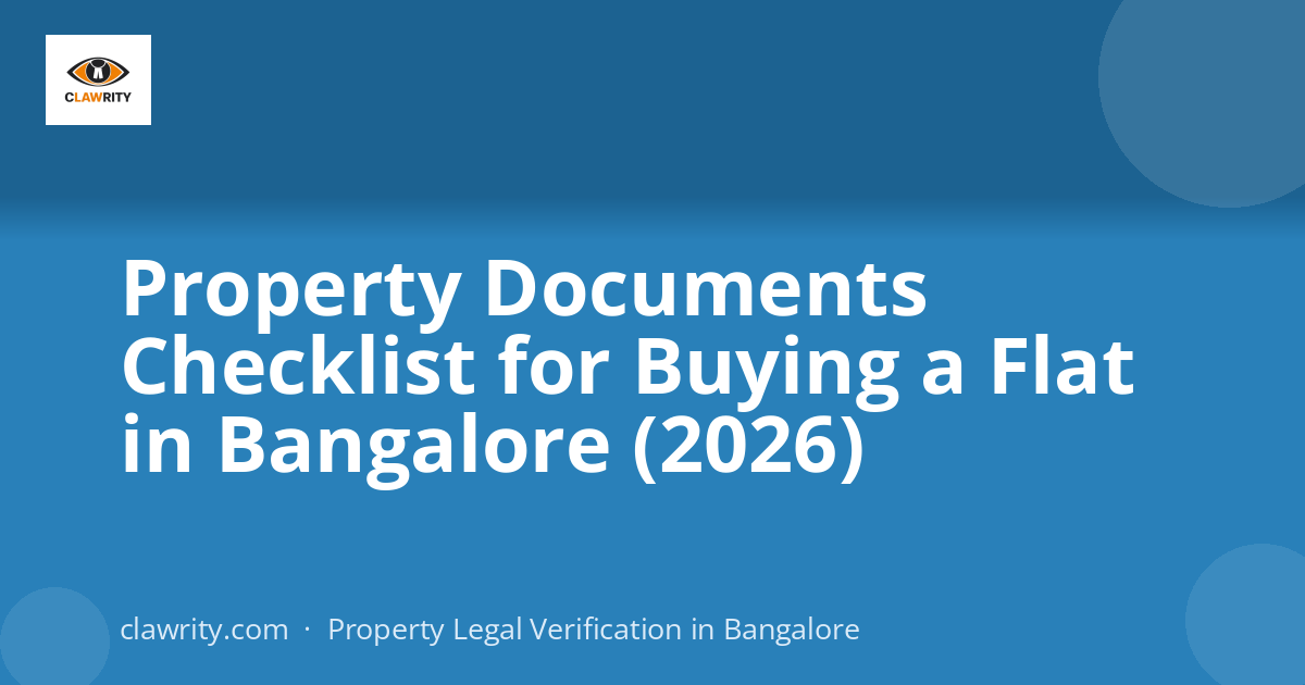 Property Documents Checklist for Buying a Flat in Bangalore (2026)