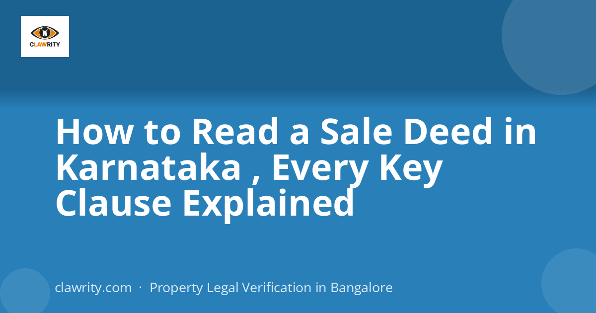How to Read a Sale Deed in Karnataka , Every Key Clause Explained