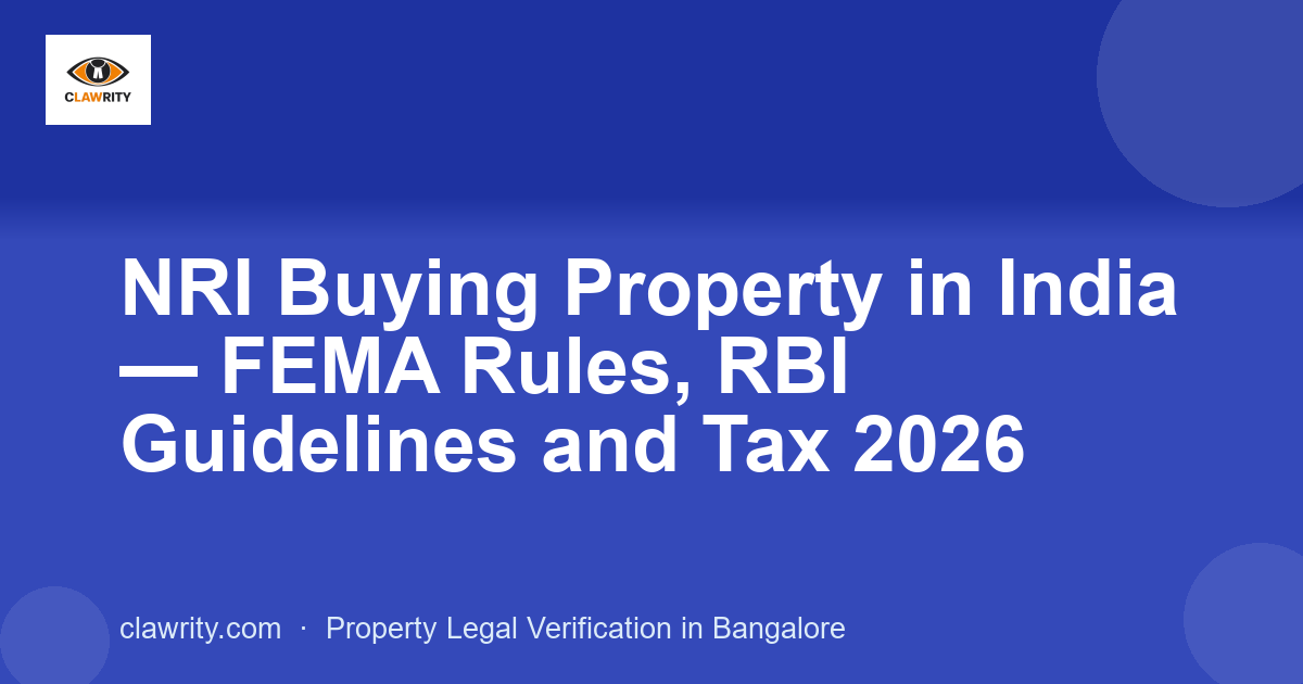 NRI Buying Property in India , FEMA Rules, RBI Guidelines and Tax 2026