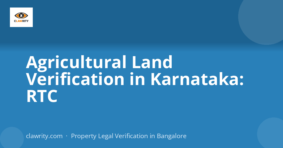 Agricultural Land Verification in Karnataka: RTC
