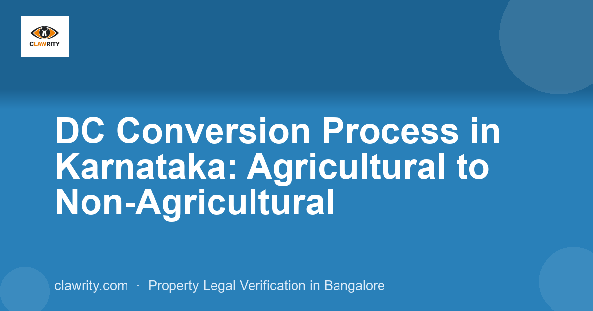 DC Conversion Process in Karnataka: Agricultural to Non-Agricultural
