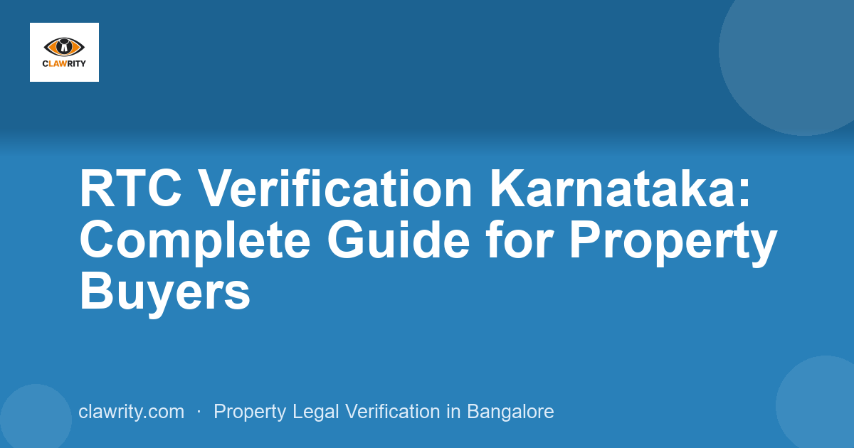 RTC Verification Karnataka: Complete Guide for Property Buyers