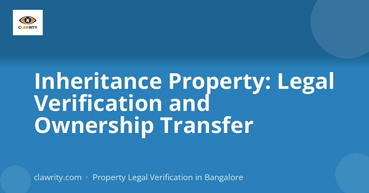 Inheritance Property: Legal Verification and Ownership Transfer