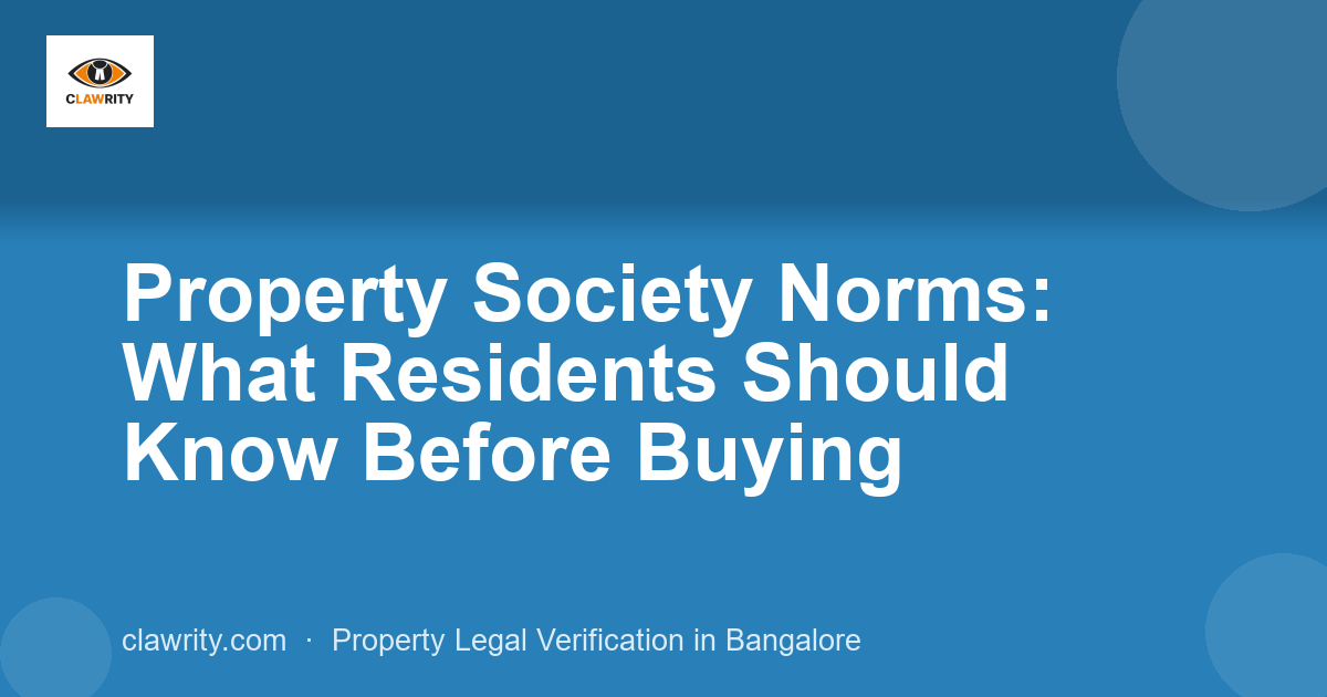 Property Society Norms: What Residents Should Know Before Buying