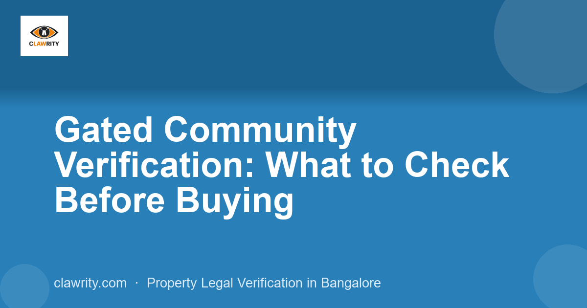 Gated Community Verification: What to Check Before Buying