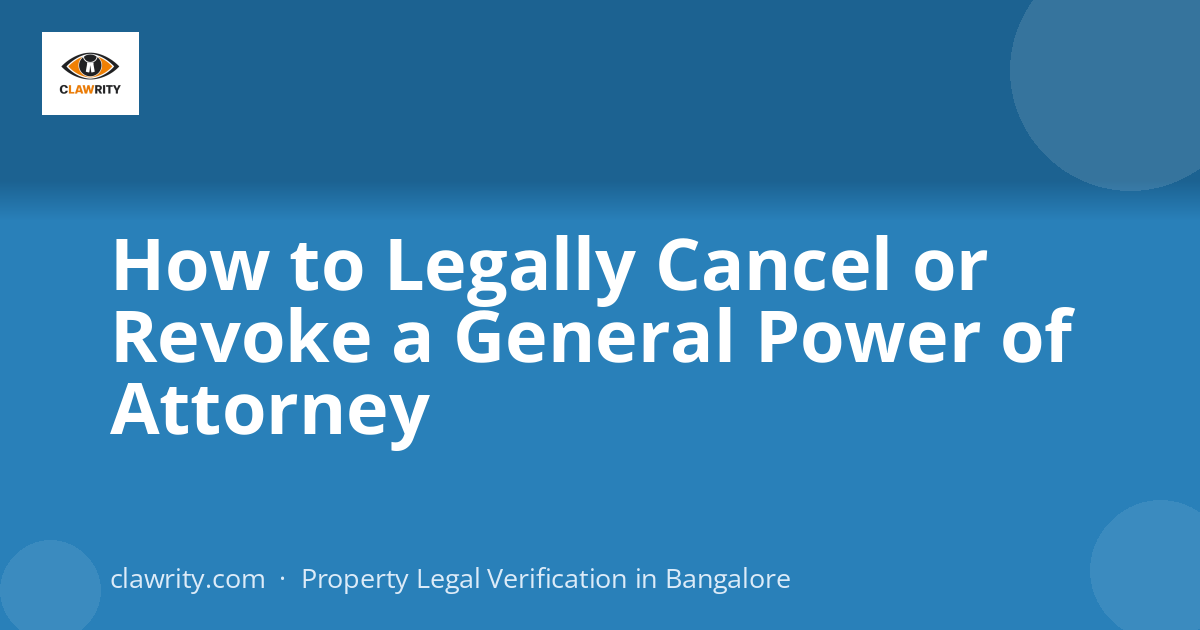 How to Legally Cancel or Revoke a General Power of Attorney