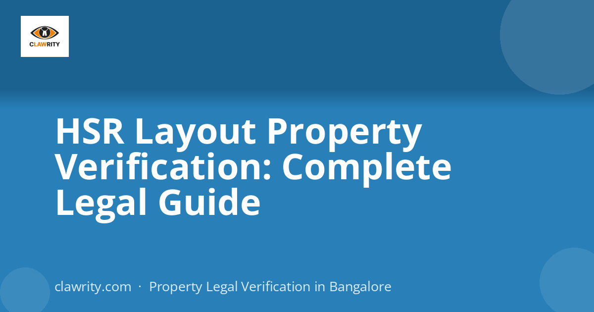 HSR Layout Property Verification: Complete Legal Guide