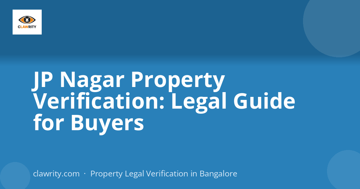 JP Nagar Property Verification: Legal Guide for Buyers