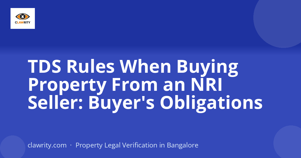 TDS Rules When Buying Property From an NRI Seller: Buyer's Obligations